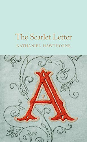 The Scarlet Letter: Nathaniel Hawthorne (Macmillan Collector's Library)