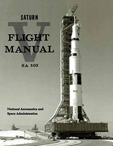 Saturn V Flight Manual von CREATESPACE