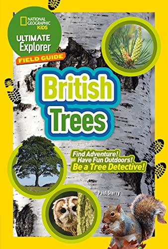 Ultimate Explorer Field Guides British Trees: Find Adventure! Have Fun Outdoors! Be a Tree Detective! (National Geographic Kids) von HarperCollins