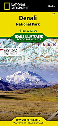 Denali National Park & Preserve: National Geographic Trails Illustrated Alaska: Outdoor Recreation Map. Backcountry Units, Denali State Park, Park ... Geographic Trails Illustrated Map, Band 222)