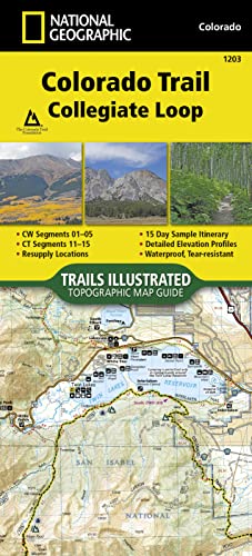 National Geographic Map Trail 1203 Colorado Collegiate Loop (National Geographic Topographic Map Guide)