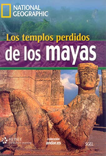 Los templos perdidos de los mayas (inkl. DVD): National Geographic. Nivel B1: Colección Andar.es (Andar.es / National Geographic) von S.G.E.L.