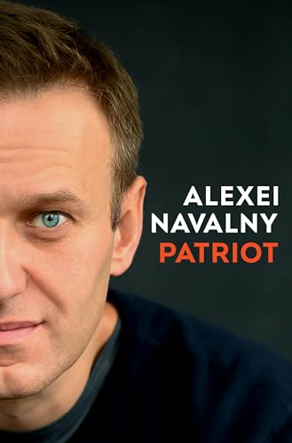 PATRIOT: the inspiring memoir and secret prison diaries by the fearless Russian opposition leader