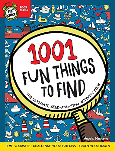 1001 Fun Things to Find: The Ultimate Seek-And-Find Activity Book (Beat the Clock)