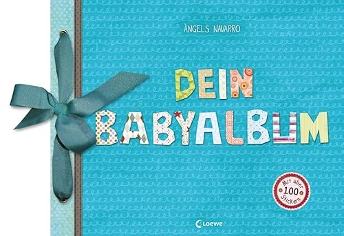 Dein Babyalbum (Junge - blau): Eintragbuch, Erinnerungsbuch, Geschenkbuch zur Geburt von LOEWE