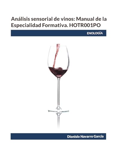 Análisis sensorial de vinos: Manual de la Especialidad Formativa. HOTR001PO von BoD – Books on Demand – Spanien