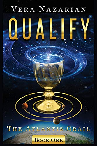 Qualify (The Atlantis Grail, Band 1) von Norilana Books