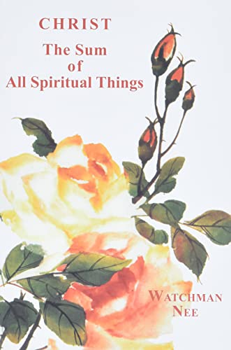 Christ the Sum of All Spiritual Things