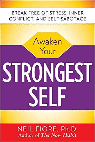 Awaken Your Strongest Self: Break Free of Stress, Inner Conflict, and Self-sabotage von McGraw-Hill Education