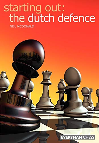Starting Out: Dutch Defence (Starting Out - Everyman Chess) von Gloucester Publishers Plc