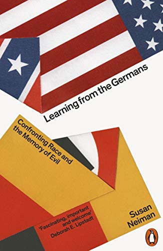 Learning from the Germans: Confronting Race and the Memory of Evil von Penguin