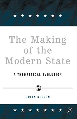 The Making of the Modern State: A Theoretical Evolution