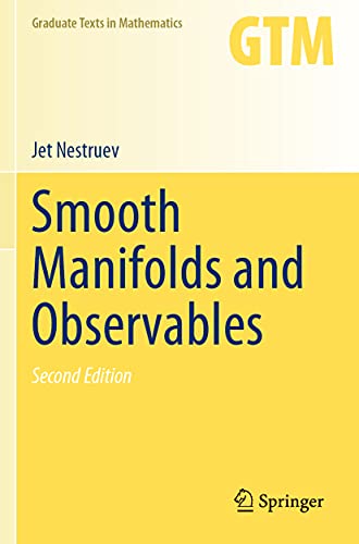 Smooth Manifolds and Observables (Graduate Texts in Mathematics, Band 220) von Springer