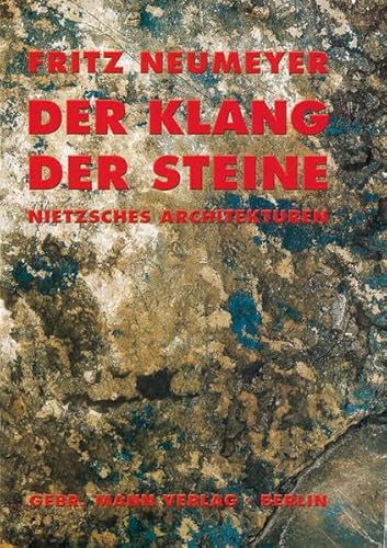 Der Klang der Steine: Nietzsches Architekturen