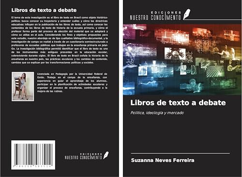 Libros de texto a debate: Política, ideología y mercado von Ediciones Nuestro Conocimiento