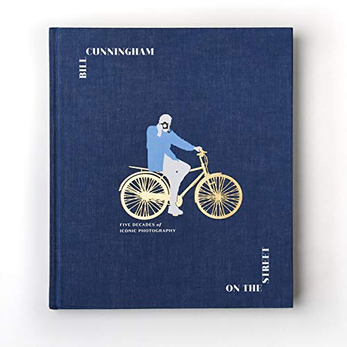 Bill Cunningham: On the Street: Five Decades of Iconic Photography von CROWN