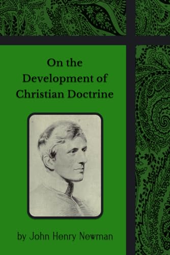 On the Development of Christian Doctrine von Henderson Publishing