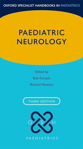 Paediatric Neurology (Oxford Specialist Handbooks in Paediatrics) von Oxford University Press