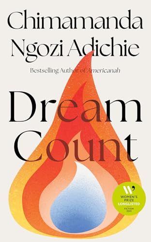 Dream Count: The searing new novel and instant Number One bestseller from the author of Americanah; Longlisted for the Women’s Prize for Fiction 2025 von Fourth Estate