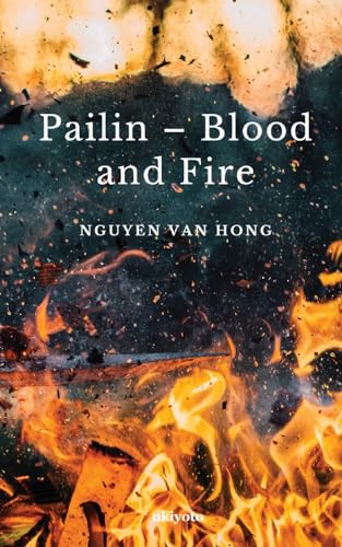Pailin - Blood and Fire von Ukiyoto Publishing