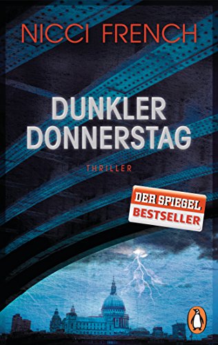 Dunkler Donnerstag: Thriller - Der neue Fall für Frieda Klein Bd.4 (Psychotherapeutin Frida Klein ermittelt, Band 4) von PENGUIN VERLAG