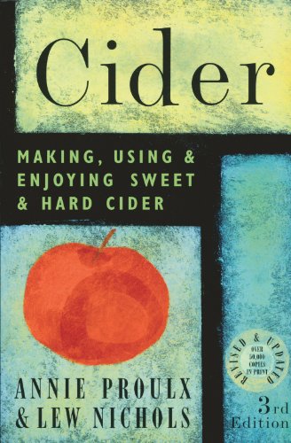 Cider: Making, Using & Enjoying Sweet & Hard Cider, 3rd Edition von Workman Publishing