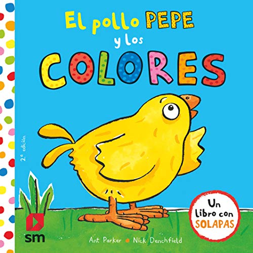 El pollo Pepe y los colores (El pollo Pepe y sus amigos) von SM