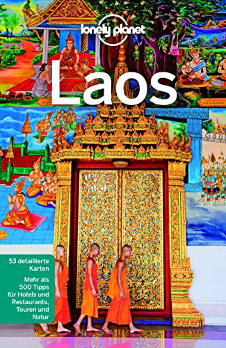 LONELY PLANET Reiseführer Laos von LONELY PLANET DEUTSCHLAND