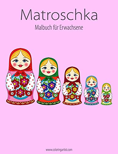 Matroschka-Malbuch für Erwachsene 1 von CREATESPACE