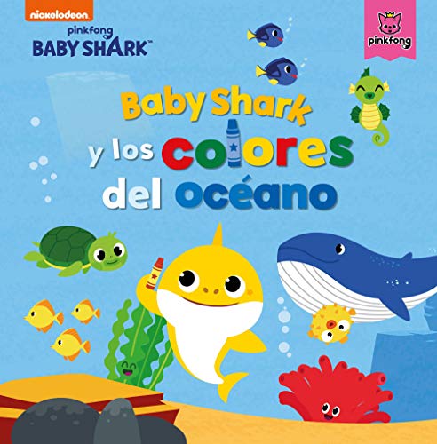 Baby Shark. Un cuento - Baby Shark y los colores del océano (Nickelodeon) von BEASCOA