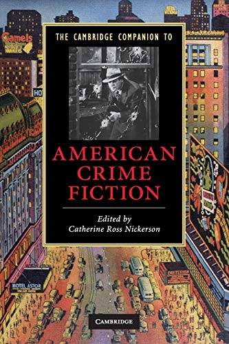 The Cambridge Companion to American Crime Fiction (Cambridge Companions to Literature) von Cambridge University Press