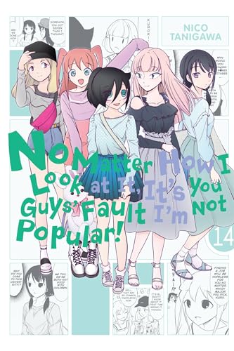 No Matter How I Look at It, It's You Guys' Fault I'm Not Popular!, Vol. 14: Volume 14 (IM NOT POPULAR GN) von Yen Press