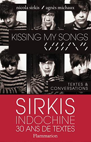 Kissing my Songs: Textes & conversations von FLAMMARION