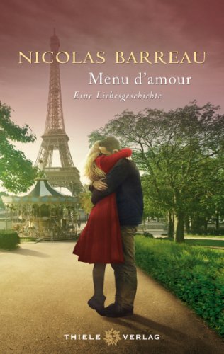 Menu d'amour: Eine Liebesgeschichte
