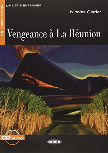 Lire et s'entrainer: Vengeance a la Reunion + CD (Lire et s'entraîner)