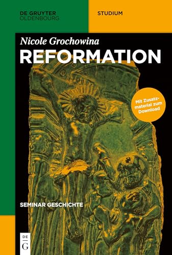 Reformation (De Gruyter Studium) von Walter de Gruyter
