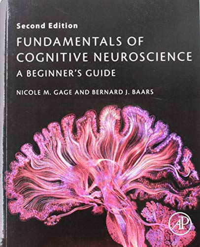 Fundamentals of Cognitive Neuroscience: A Beginner's Guide von Academic Press