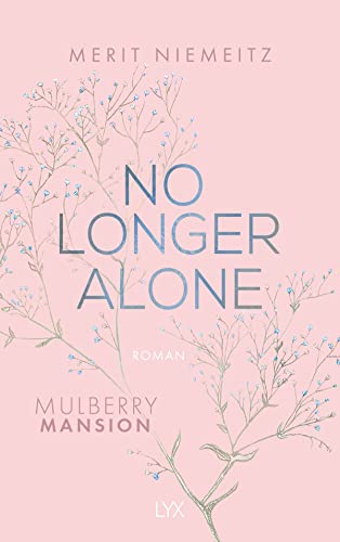 No Longer Alone - Mulberry Mansion von LYX