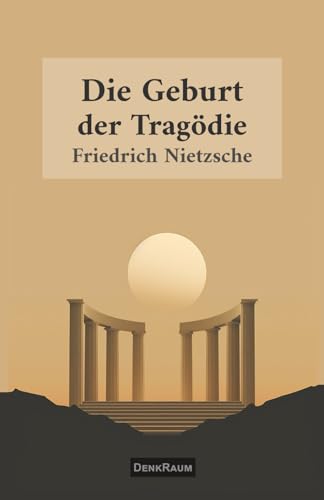 Die Geburt der Tragödie von Independently published