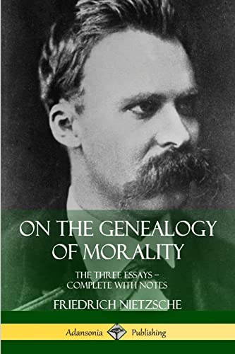 On the Genealogy of Morality: The Three Essays – Complete with Notes von Lulu