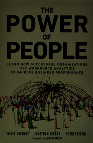The Power of People: Learn How Successful Organizations Use Workforce Analytics to Improve Business Performance (FT Press Analytics) von Pearson FT Press
