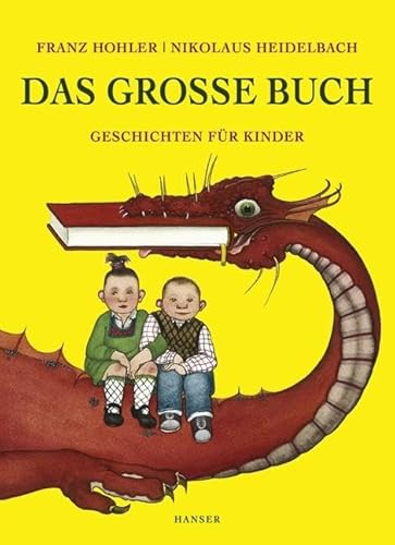 Das große Buch: Geschichten für Kinder von Hanser, Carl GmbH + Co.