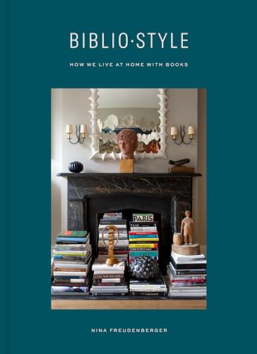 Bibliostyle: How We Live at Home with Books von Clarkson Potter