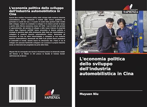 L'economia politica dello sviluppo dell'industria automobilistica in Cina von Edizioni Sapienza