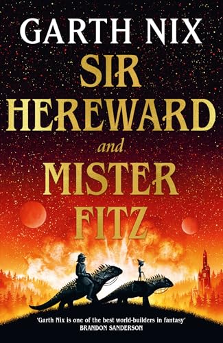 Sir Hereward and Mister Fitz: A fantastical short story collection from international bestseller Garth Nix von Orion Publishing Group