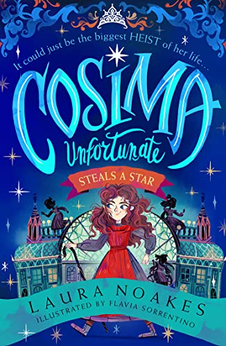Cosima Unfortunate Steals A Star: A spellbinding, epic and heart-racing adventure from an exceptional storytelling talent. von HarperCollinsChildren’sBooks