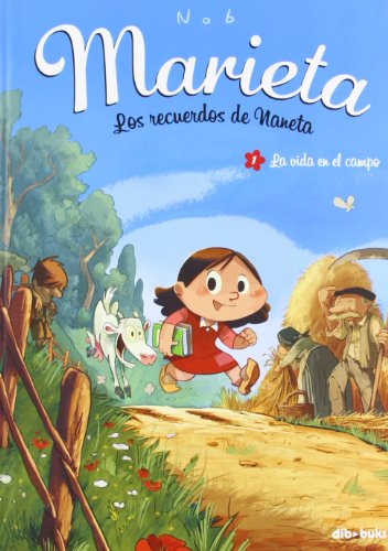 Marieta 1. Los recuerdos de Naneta : la vida en el campo (Infantil) von Dibbuks