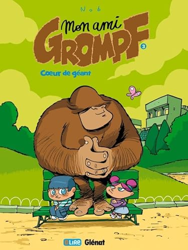 Mon Ami Grompf - Tome 03: Coeur de géant