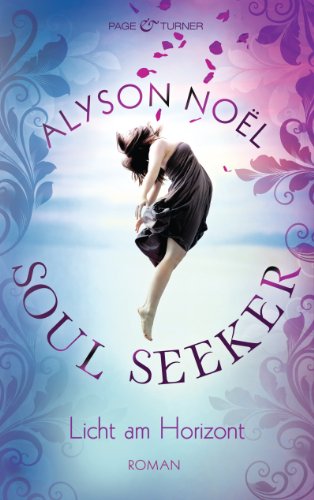 Licht am Horizont: Soul Seeker 4 - Roman