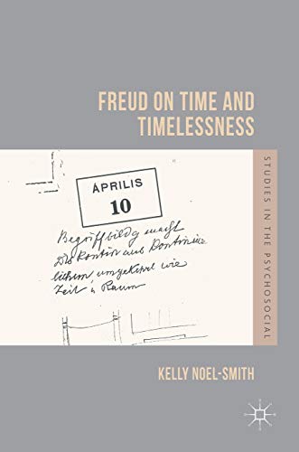 Freud on Time and Timelessness (Studies in the Psychosocial) von MACMILLAN